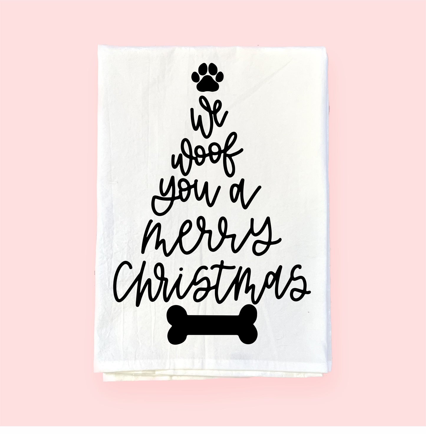Woof You a Merry Christmas | Flour Sack Towel | DKT015