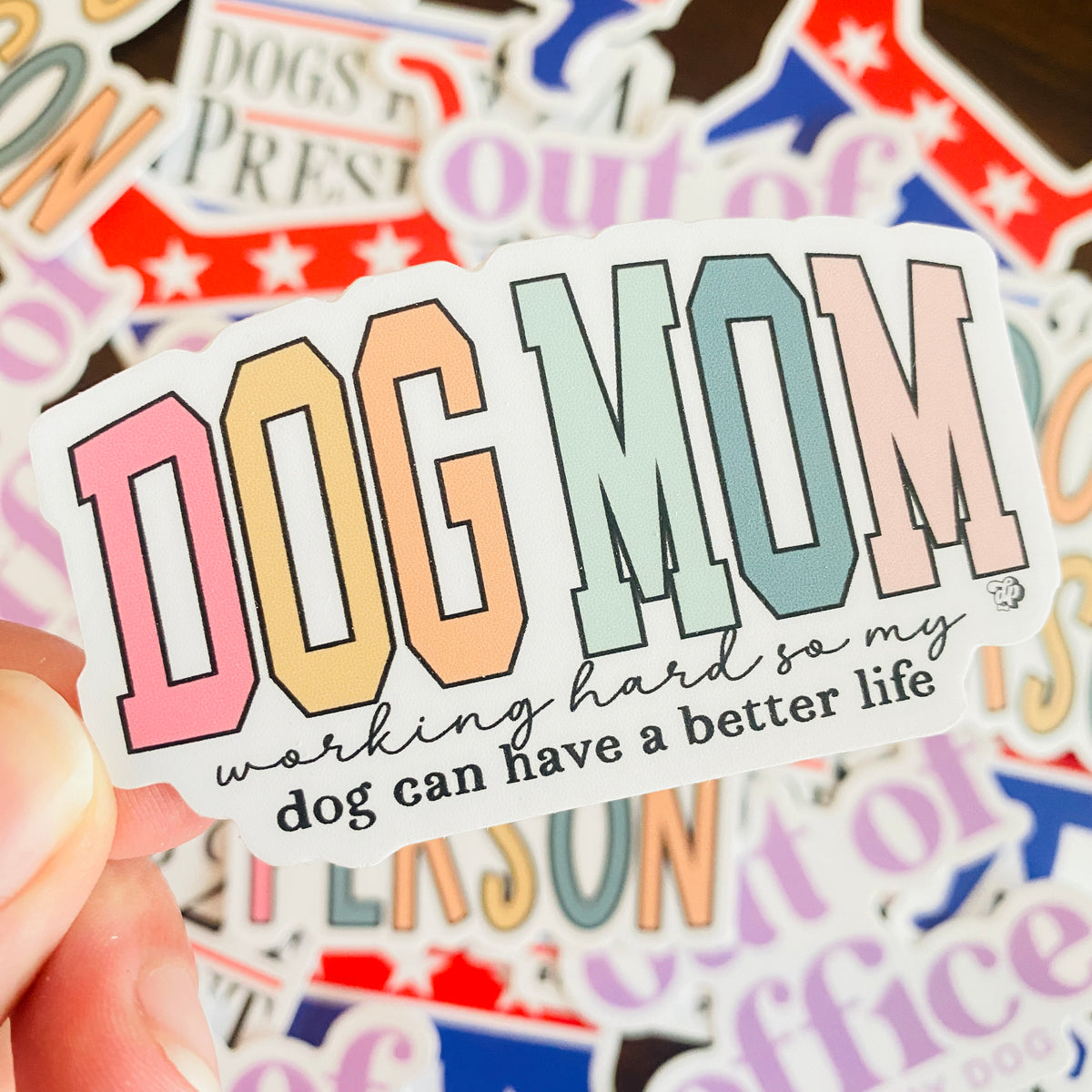 Dog Mom Better Life | Dog Lover Die Cut Sticker