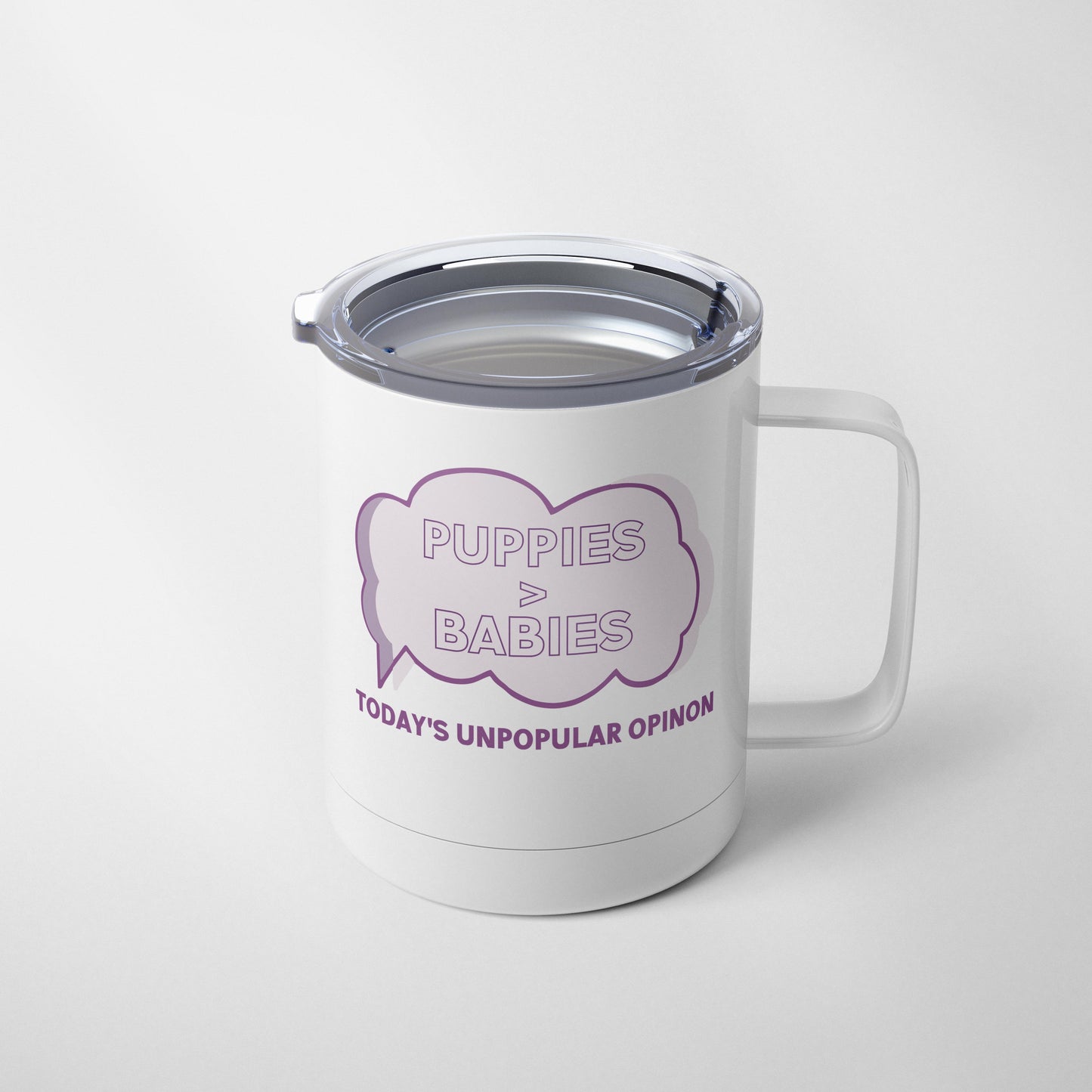 Puppies Over Babies (Unpopular Opinion) Mug