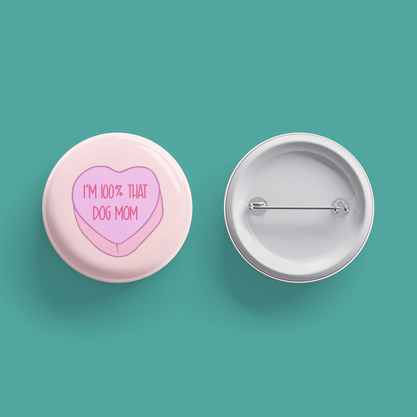 100% That Dog Mom Heart Button