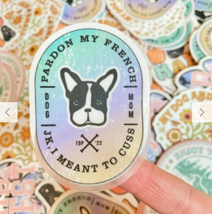 Pardon my French Die Cut Sticker