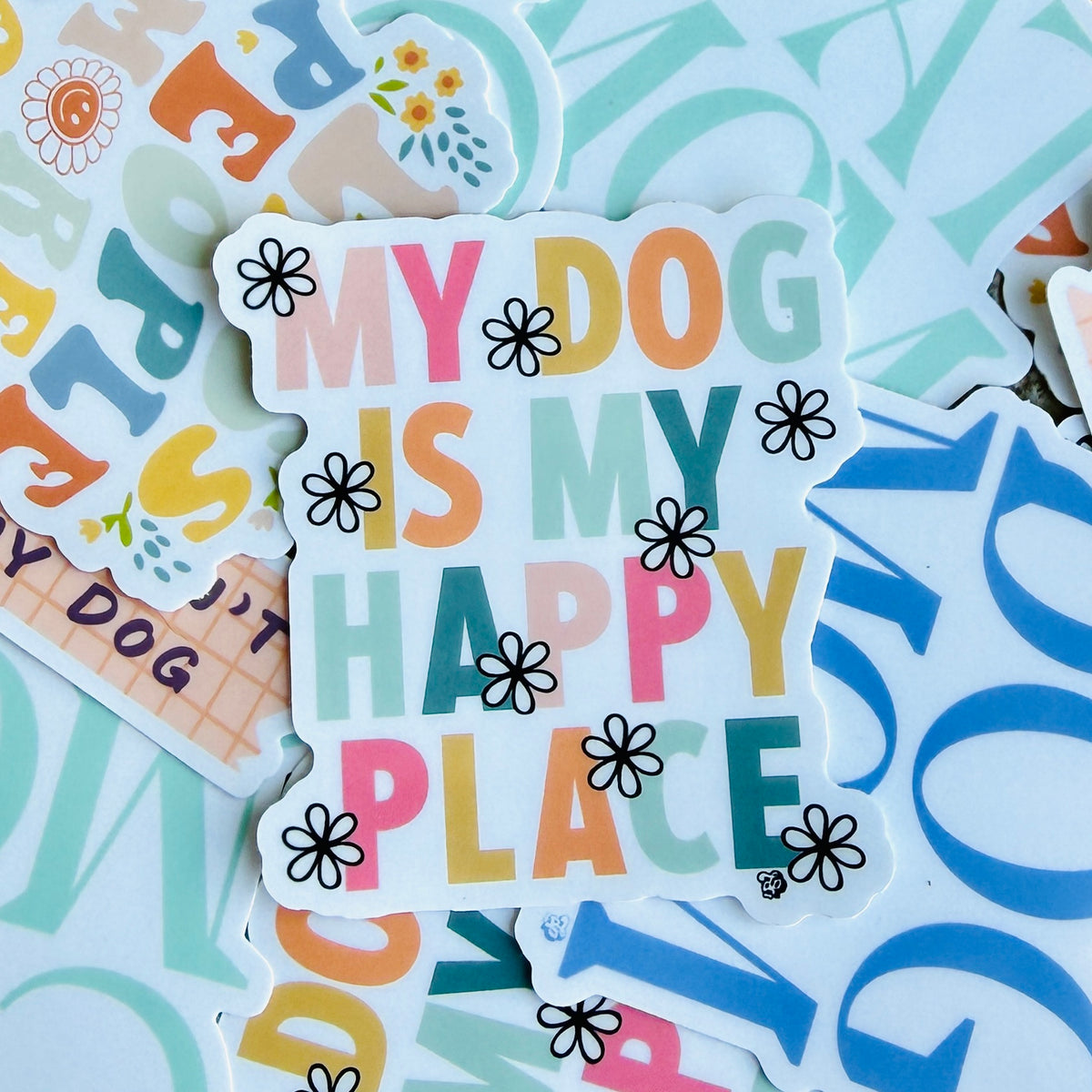 My Dog is My Happy Place Die Cut Sticker