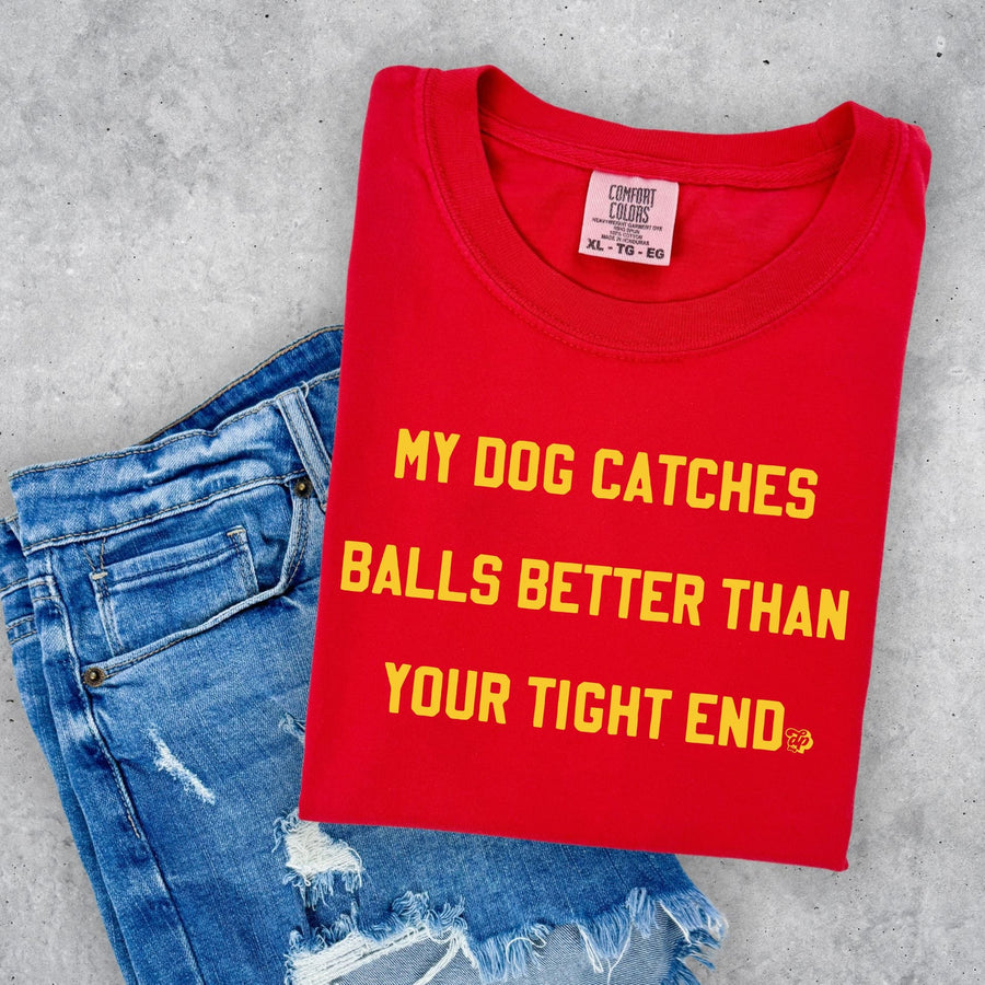 My Dog Catches Better Football Tee