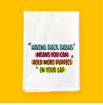 Thick Thighs | Flour Sack Towel | DKT010