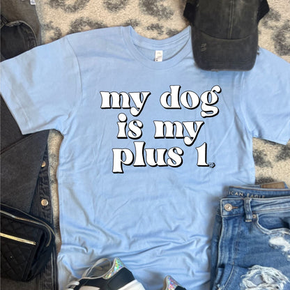 My Dog is My Plus One Tee | DP1210 | TEE