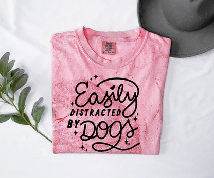 Easily Distracted by Dogs Tee | DP1225