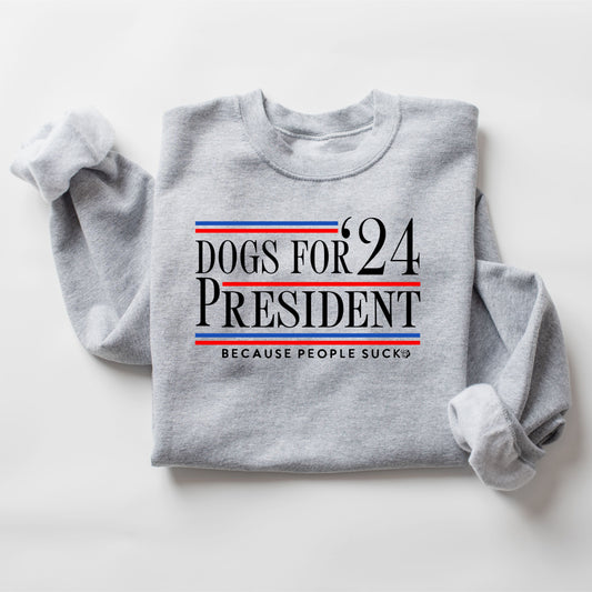 Dogs for President 2024 Sweatshirt