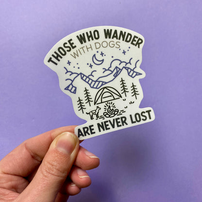 Those Who Wander| Dog Lover Die Cut Sticker