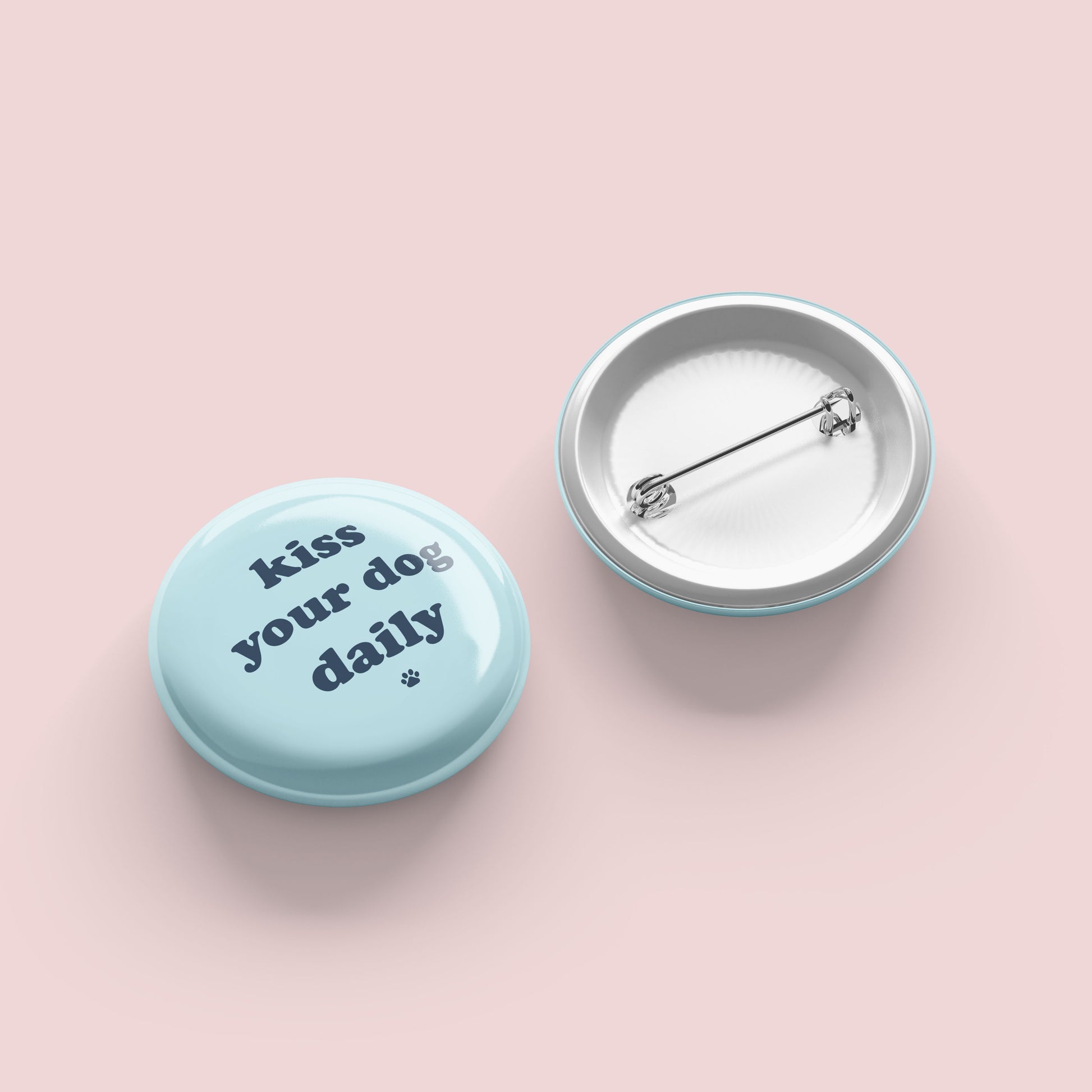 Kiss Your Dog Daily Button - The Dapper Paw