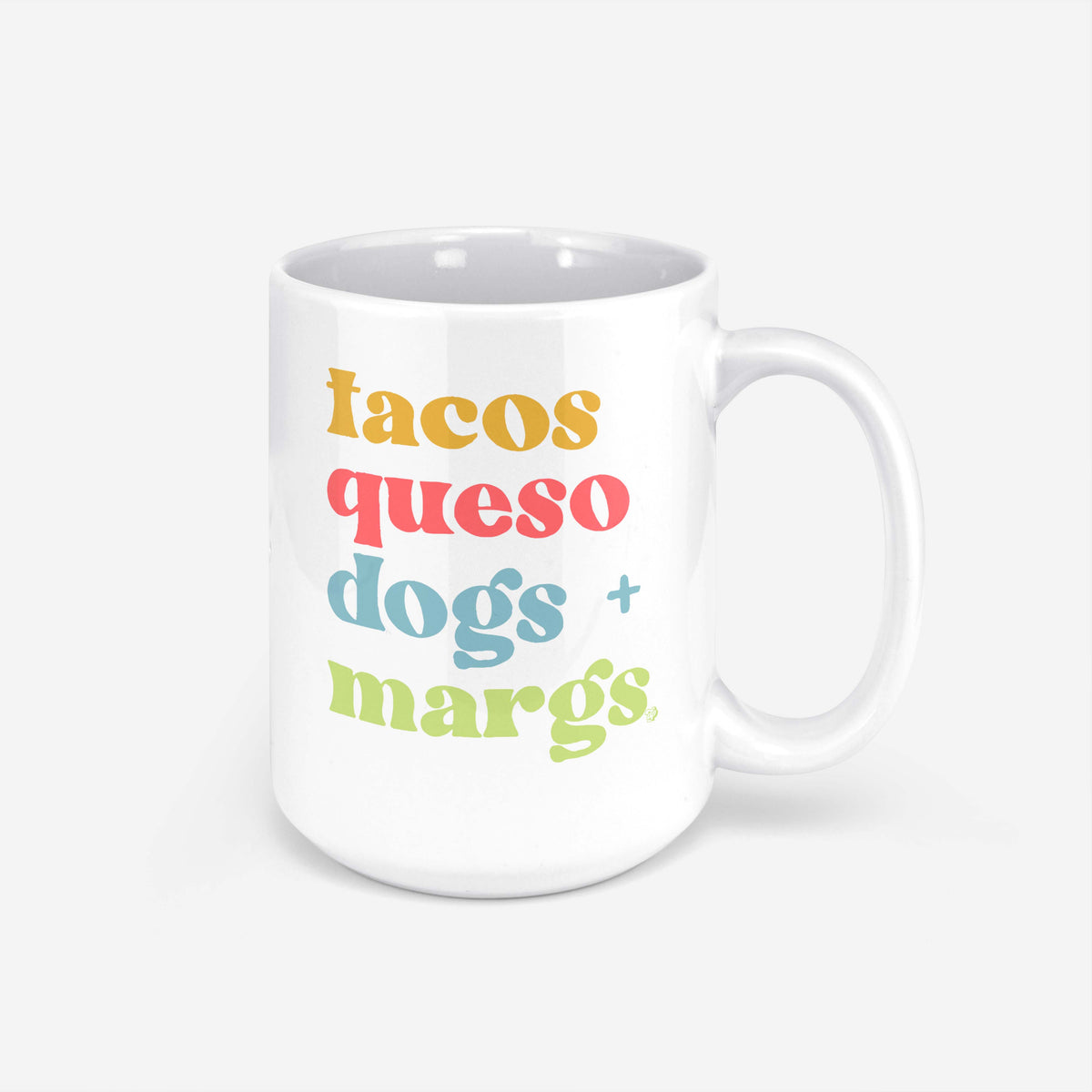 Tacos Queso Dogs & Margs Mug