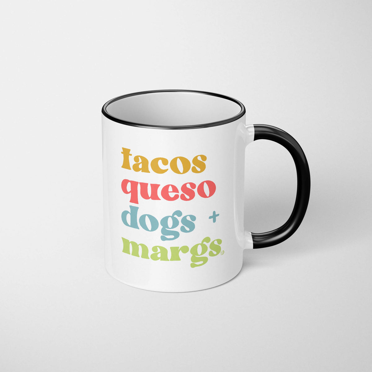 Tacos Queso Dogs & Margs Mug