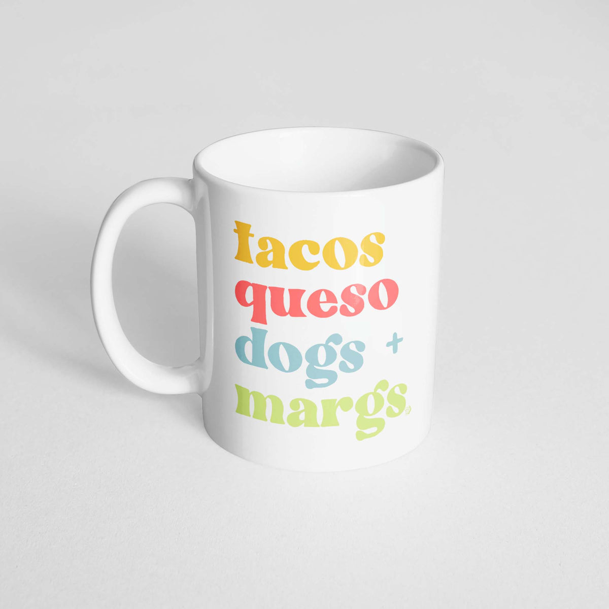 Tacos Queso Dogs & Margs Mug