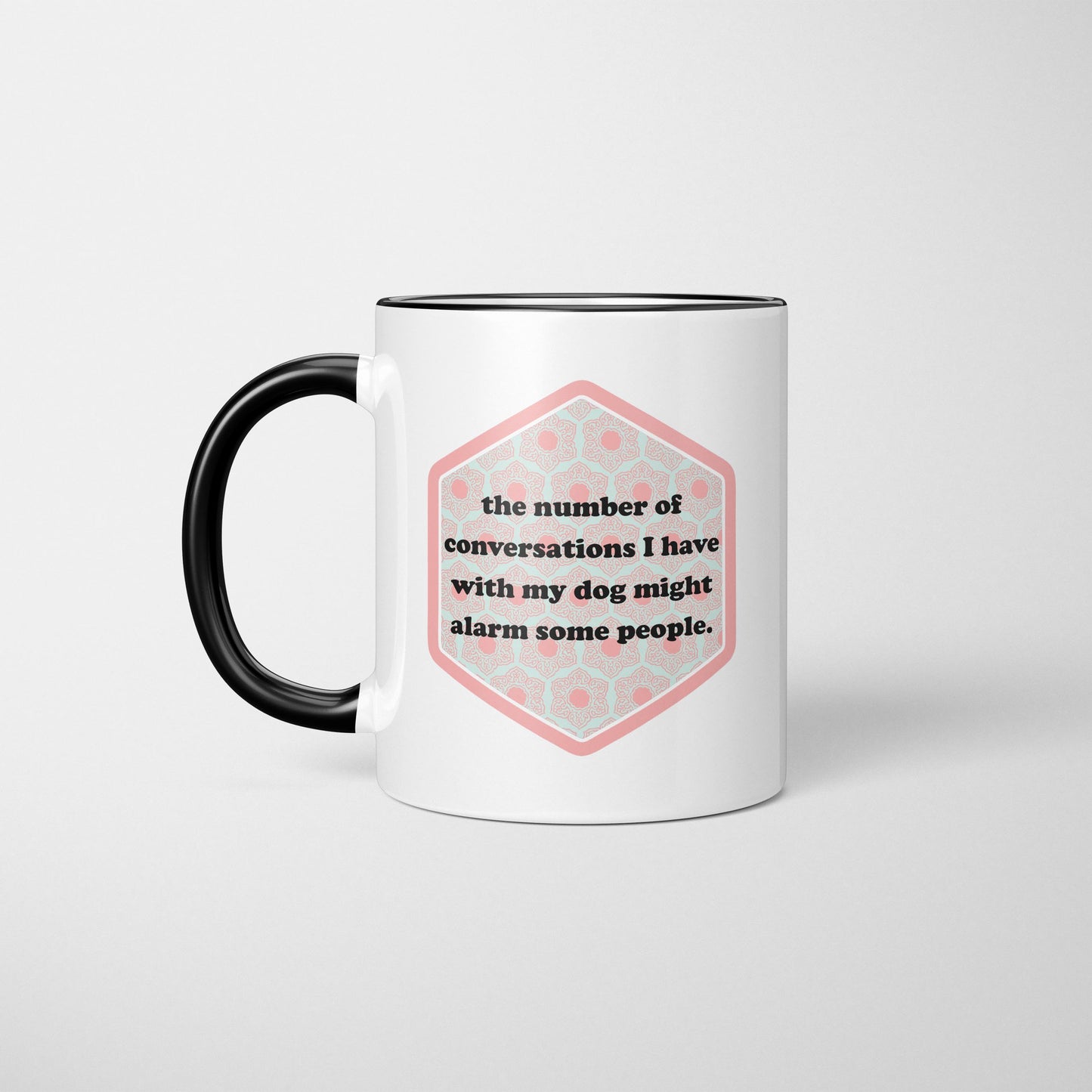Number of Conversations with my Dog Mug