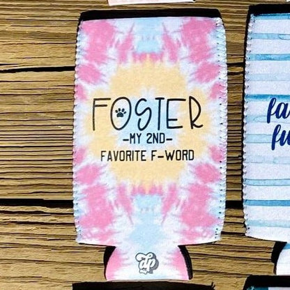 Foster - my 2nd Favorite F Word Can Cooler