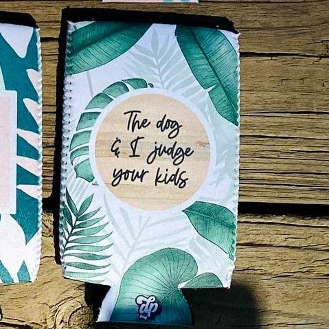 The Dog & I Judge Your Kids Can Cooler