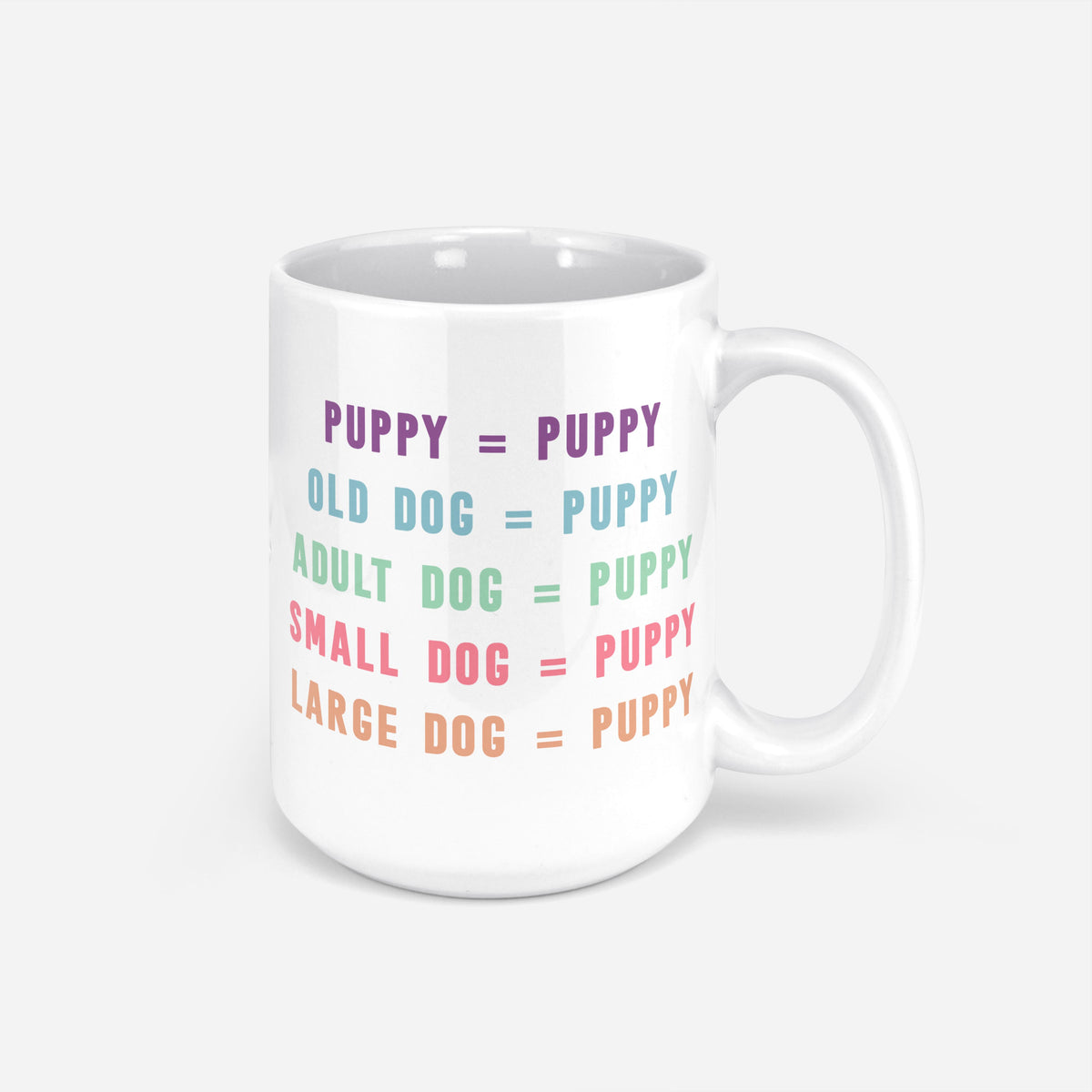 All Dogs Are Puppies Mug
