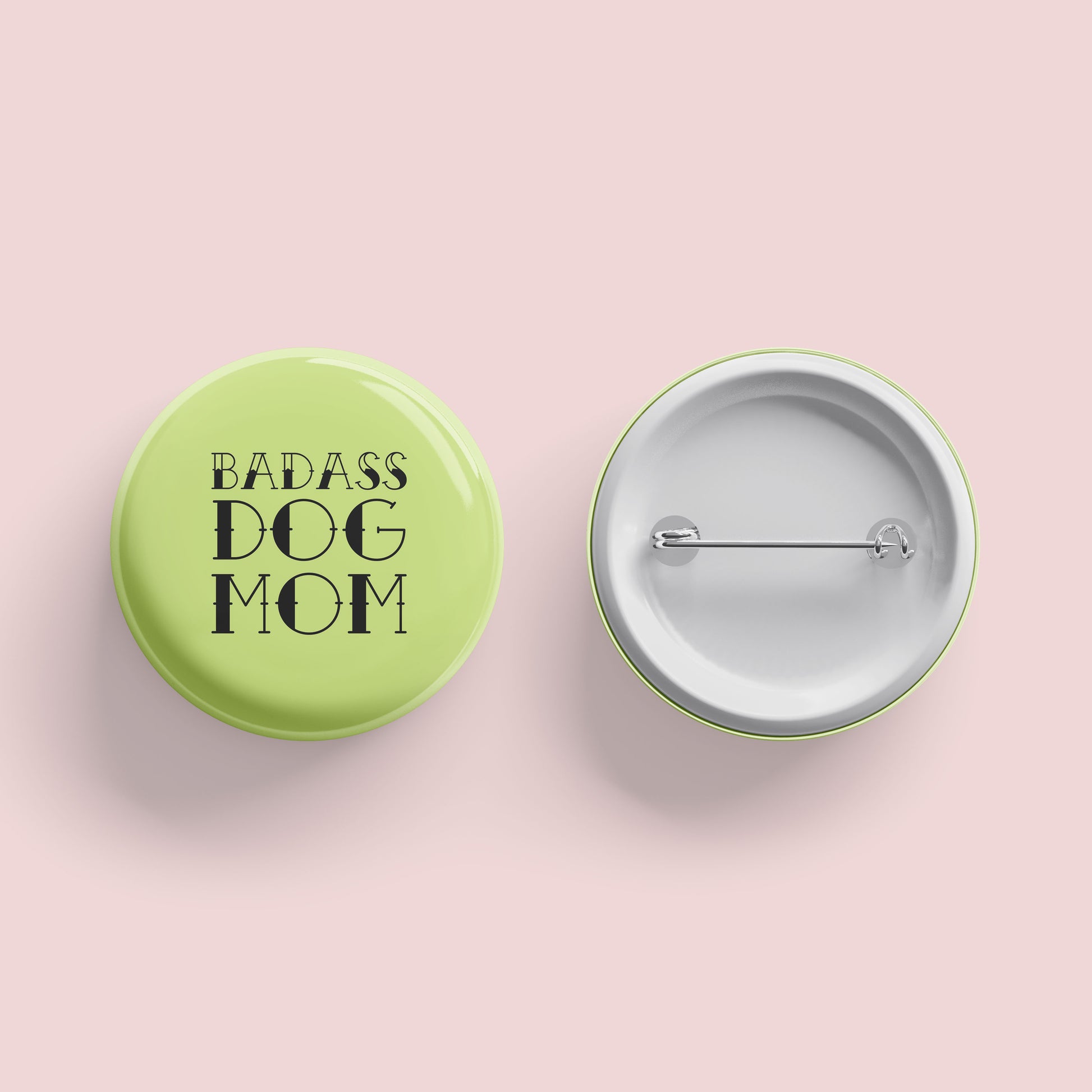 Badass Dog Mom Button - The Dapper Paw
