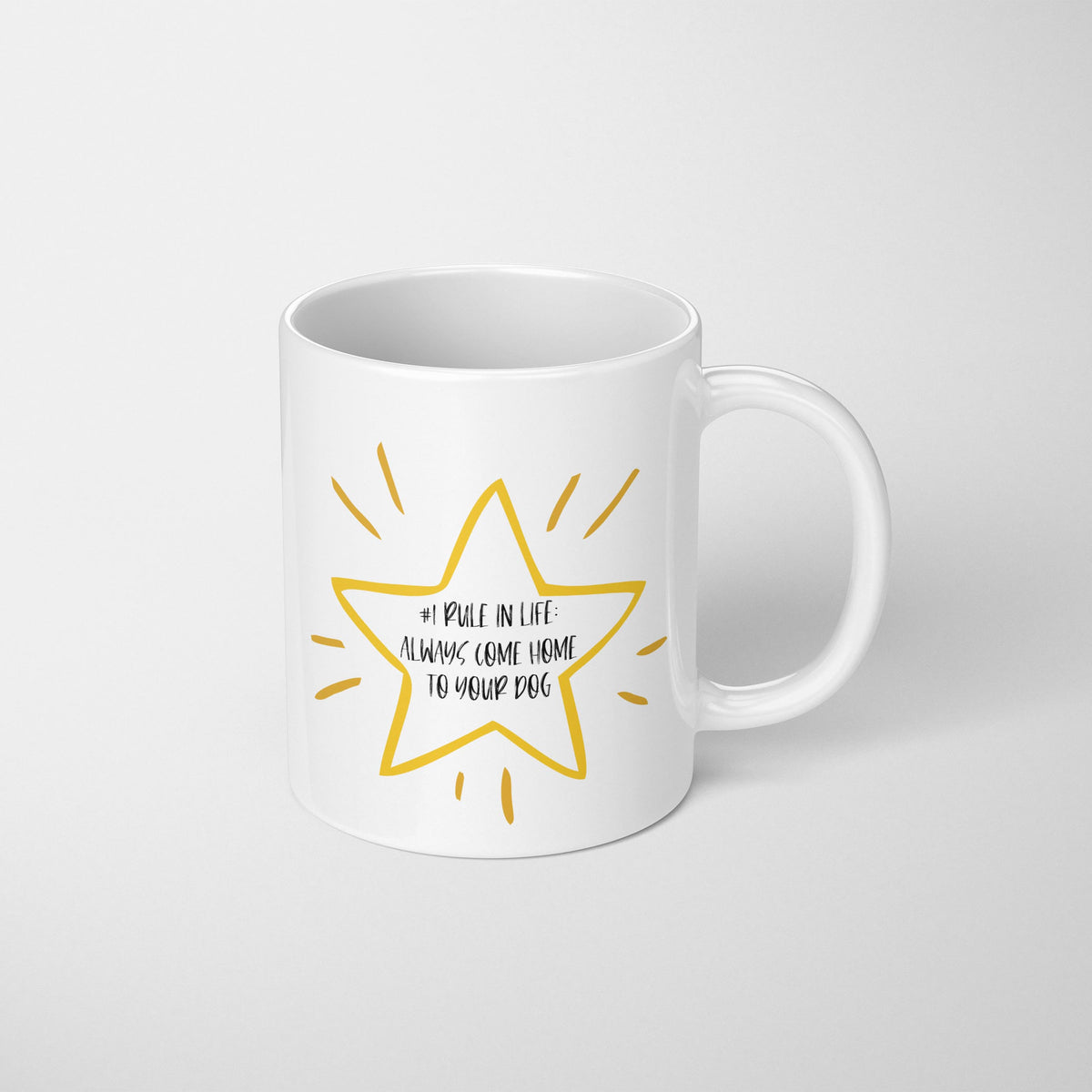 Always Come Home to Your Dog Mug
