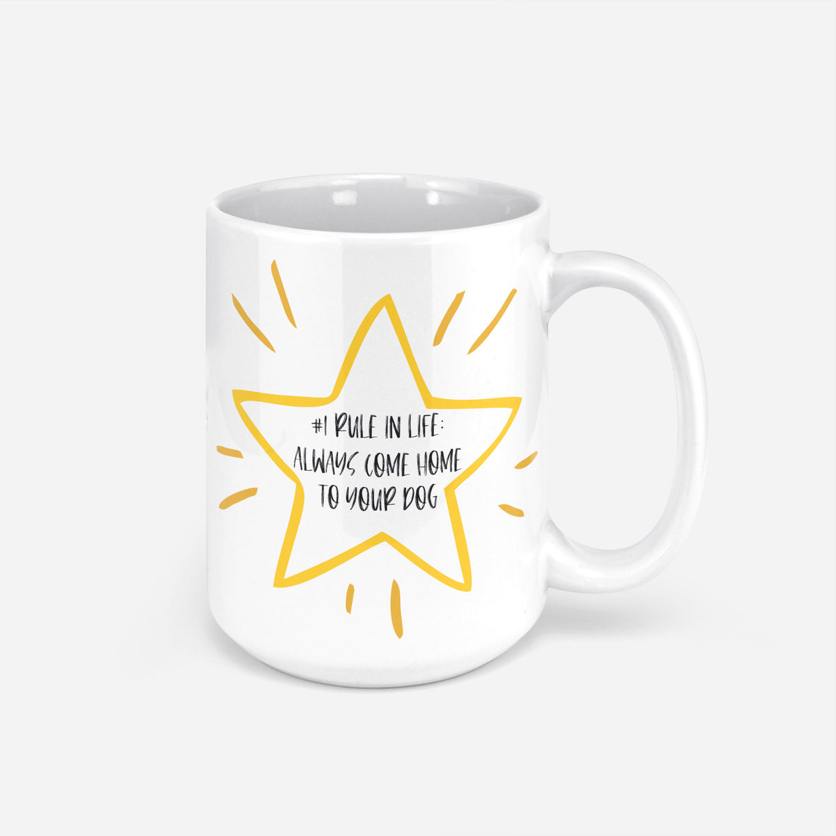 Always Come Home to Your Dog Mug