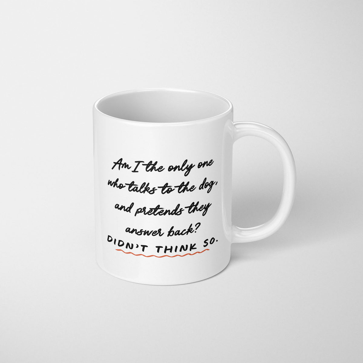 Am I The Only One Mug