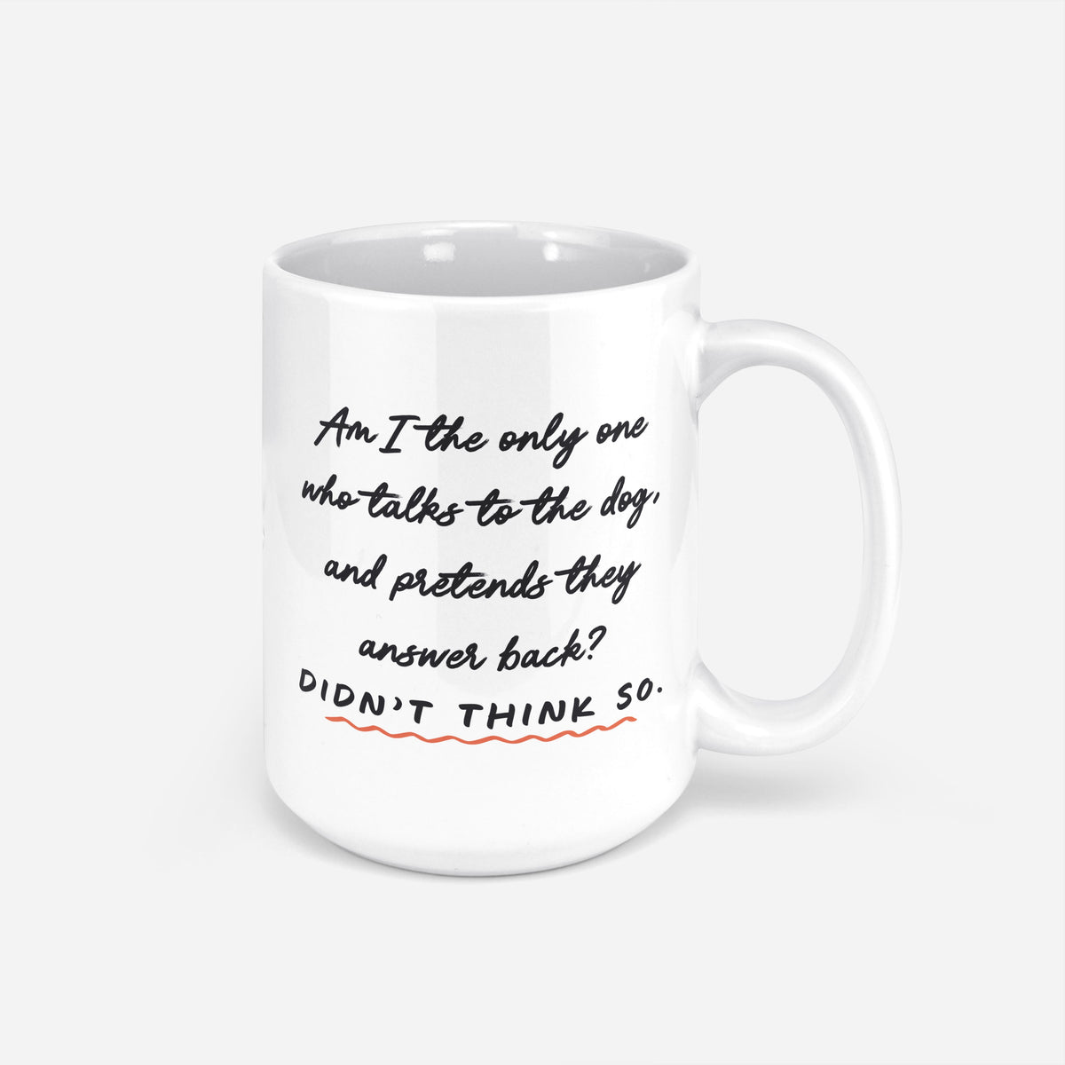 Am I The Only One Mug
