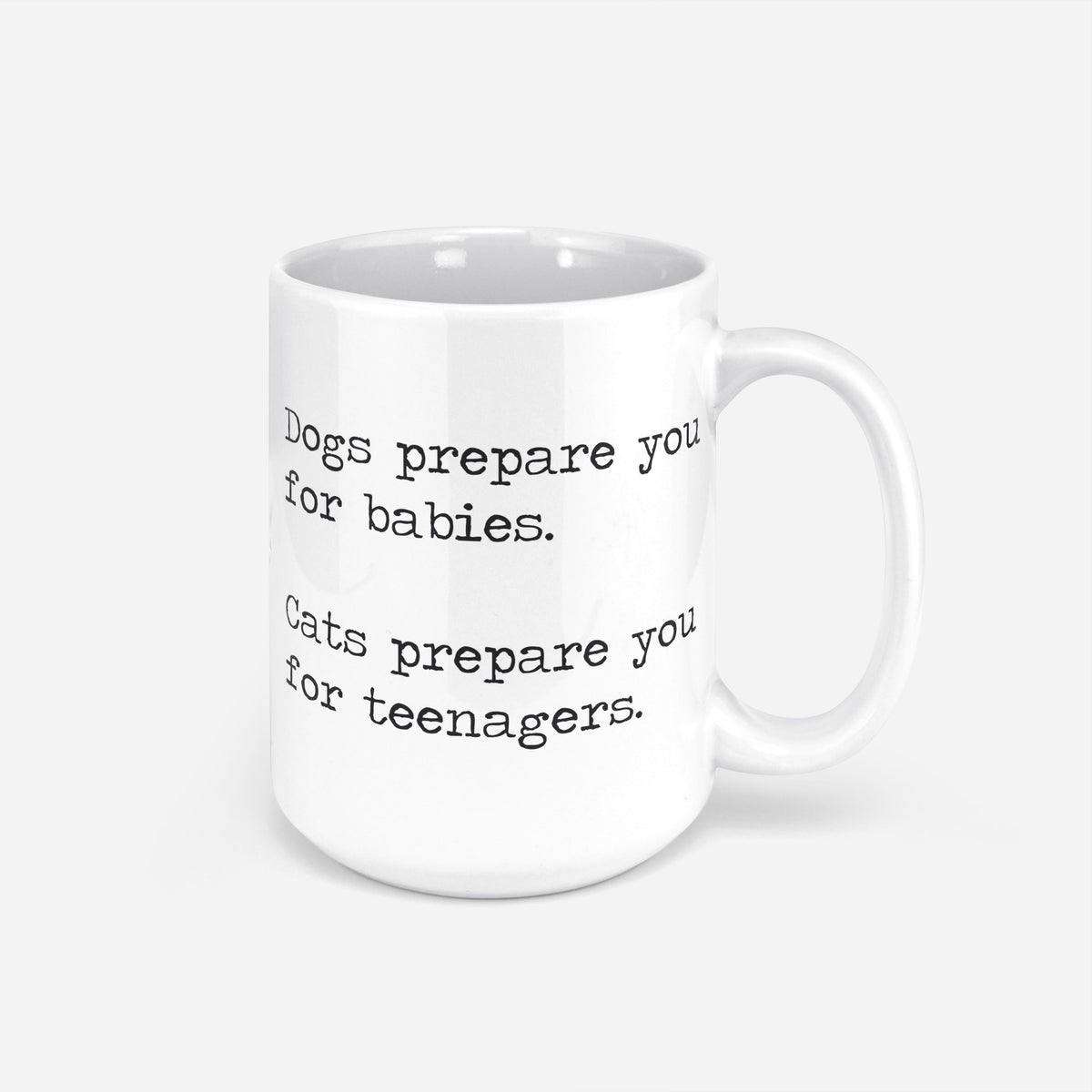 Dogs Prepare You for Babies Mug