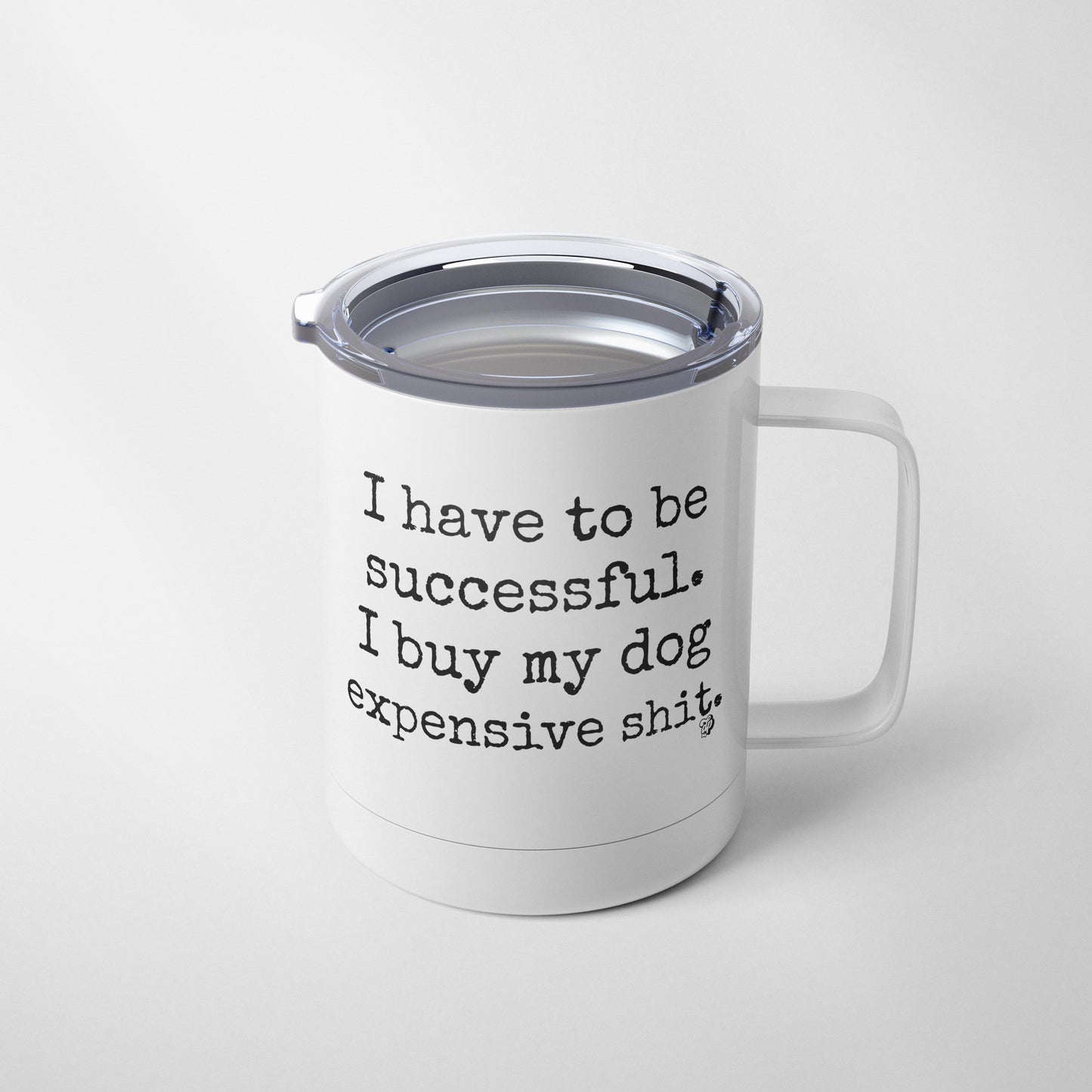 I Have to be Successful Mug