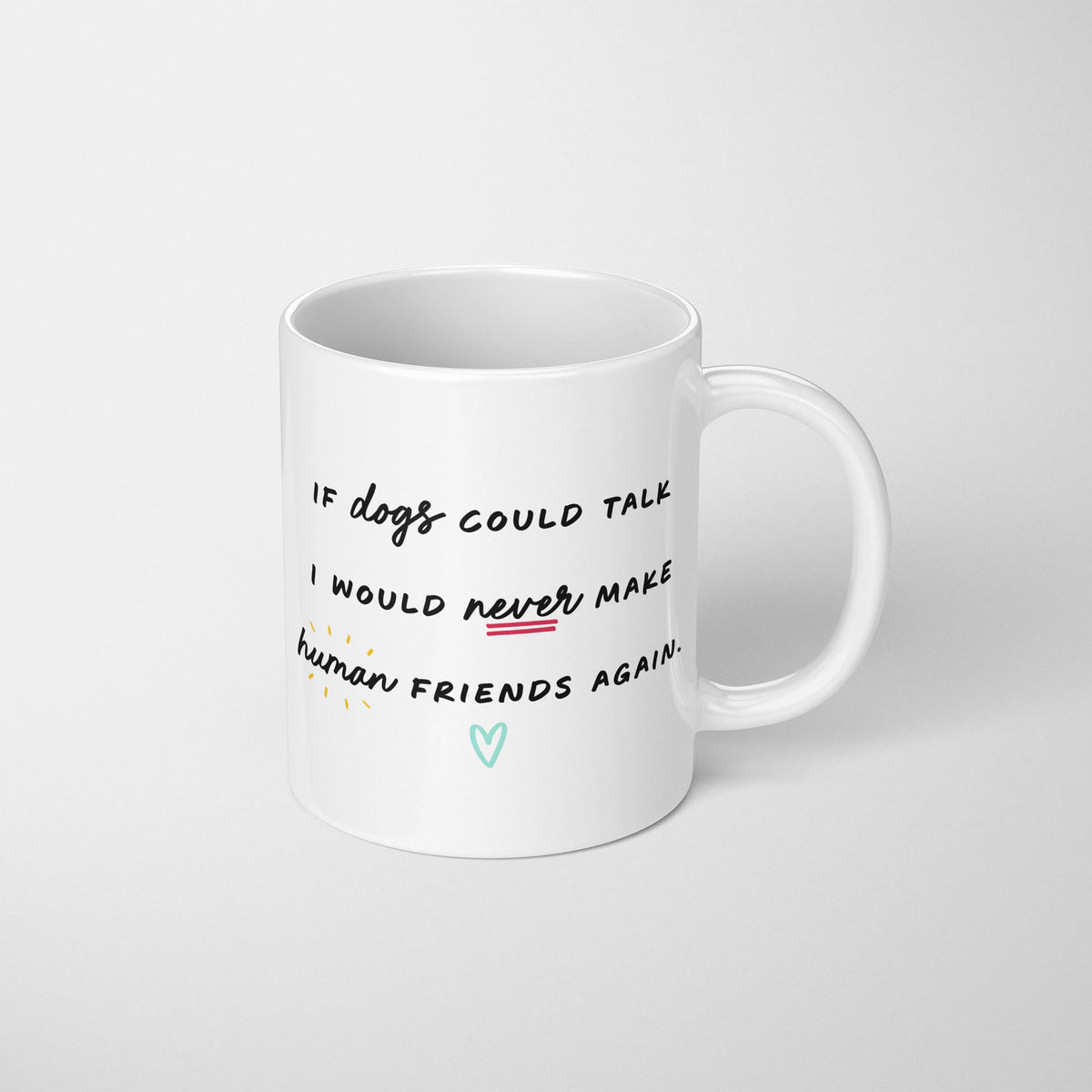 If Dogs Could Talk Mug