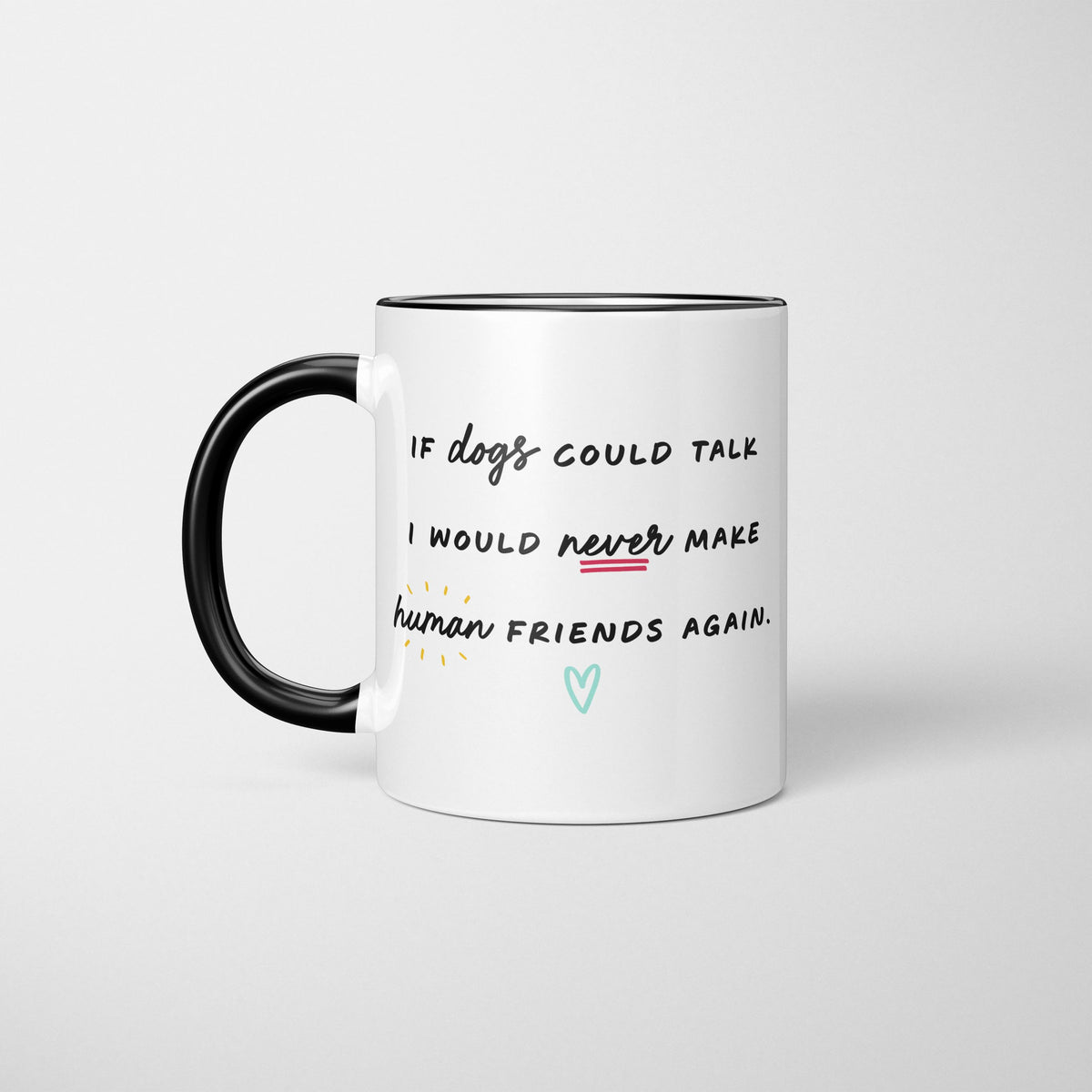 If Dogs Could Talk Mug