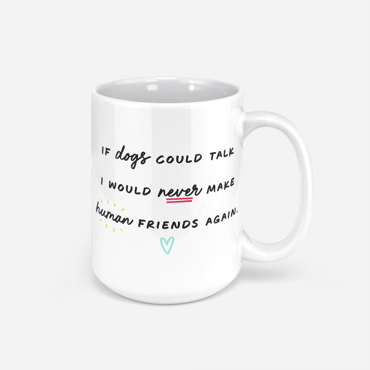 If Dogs Could Talk Mug