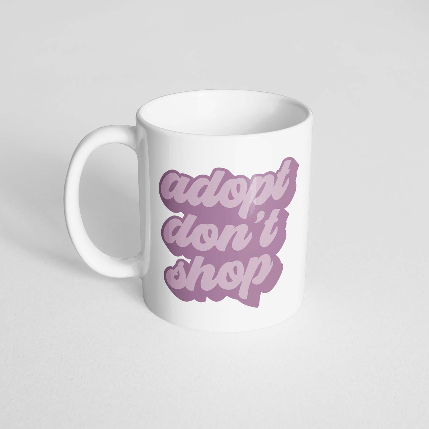 Adopt Don't Shop Mug
