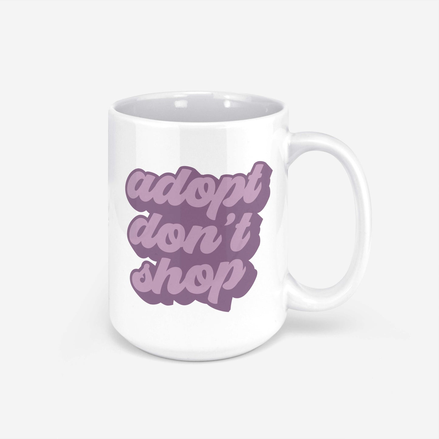 Adopt Don't Shop Mug