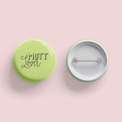 Mutt Lover Button - The Dapper Paw