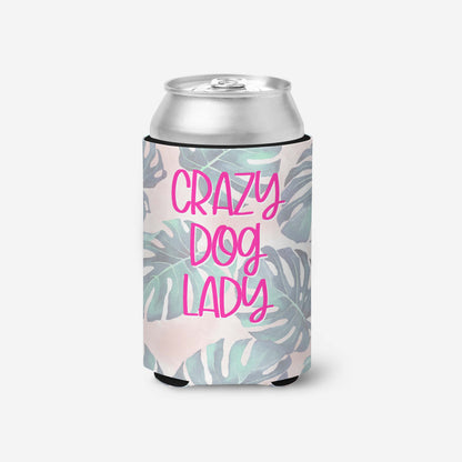 Crazy Dog Lady Can Cooler