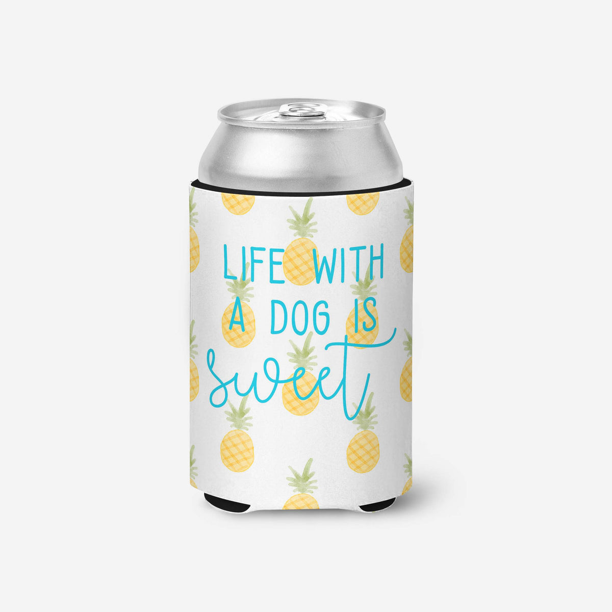 Life With A Dog Is Sweet Can Cooler