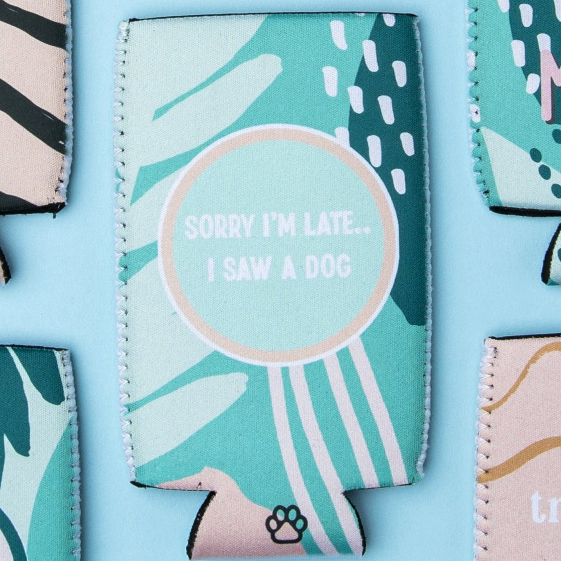 Sorry I'm Late, I Saw A Dog Can Cooler - The Dapper Paw