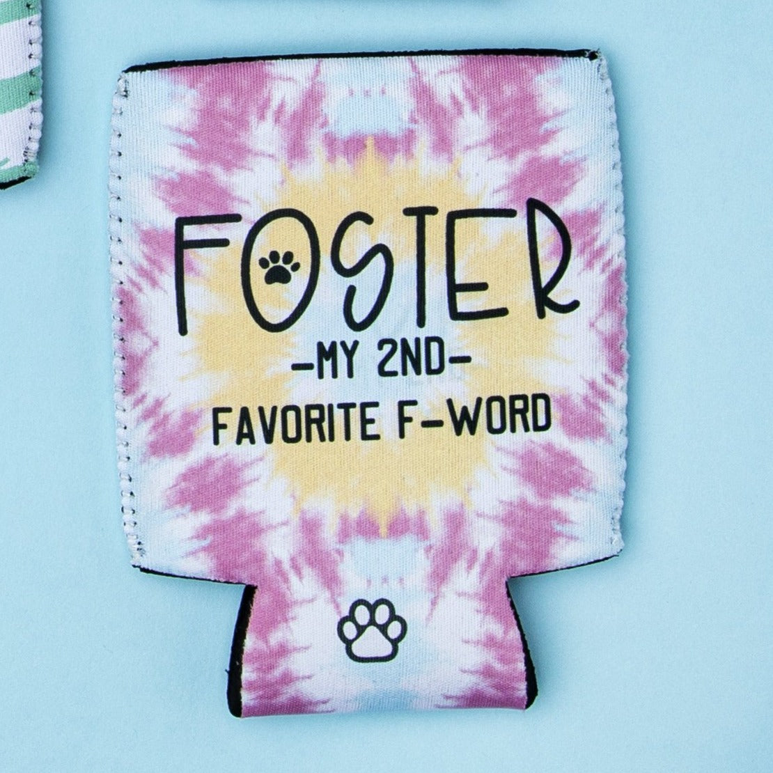 Foster - my 2nd Favorite F Word Can Cooler