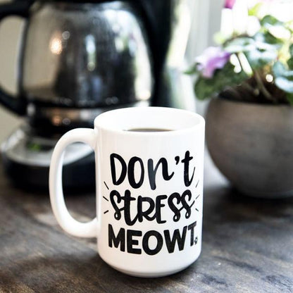 Don't Stress Meowt Coffee Mug - The Dapper Paw