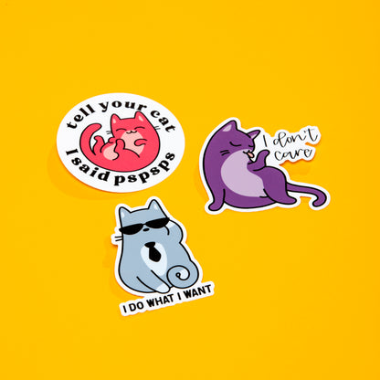 Tell Your Cat I Said PSPSPS Die Cut Sticker