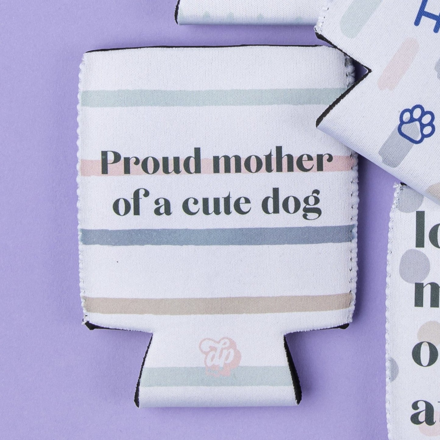 Proud Mother of a Cute Dog Can Cooler