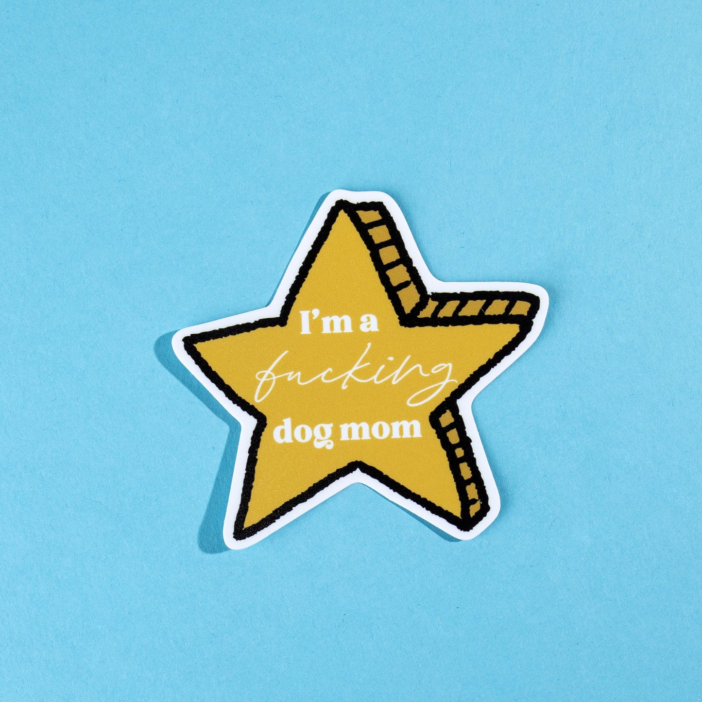 I'm A F*cking Dog Mom Die Cut Sticker