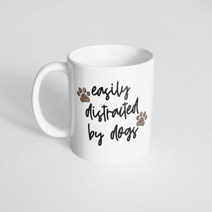 Easily Distracted by Dogs Mug