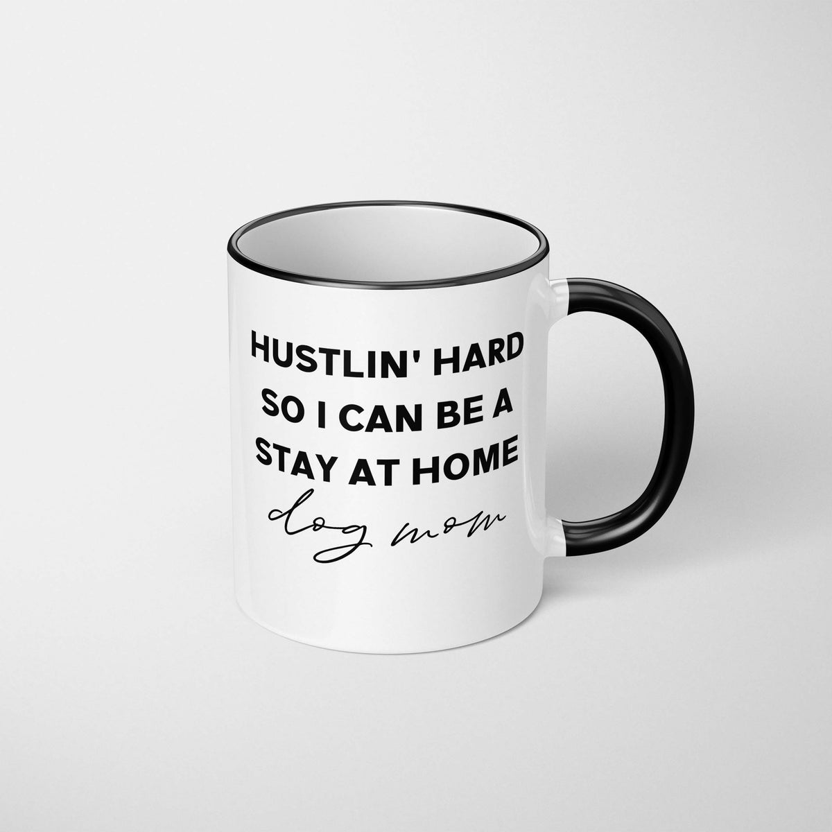 Hustlin' Hard Mug