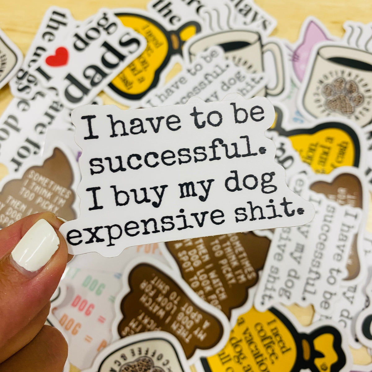 I Have to be Successful Die Cut Sticker