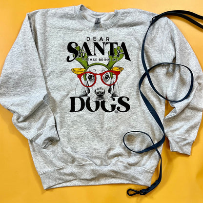 Dear Santa, Bring Dogs Sweatshirt | DP1100