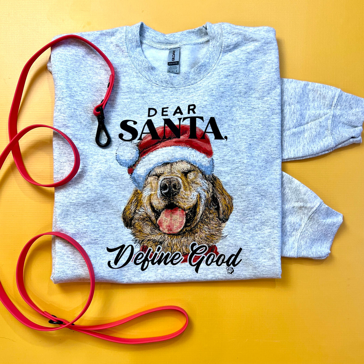 Dear Santa, Define Good Sweatshirt | DP1102