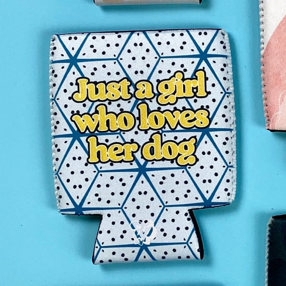 Just A Girl Who Loves her Dog Can Cooler