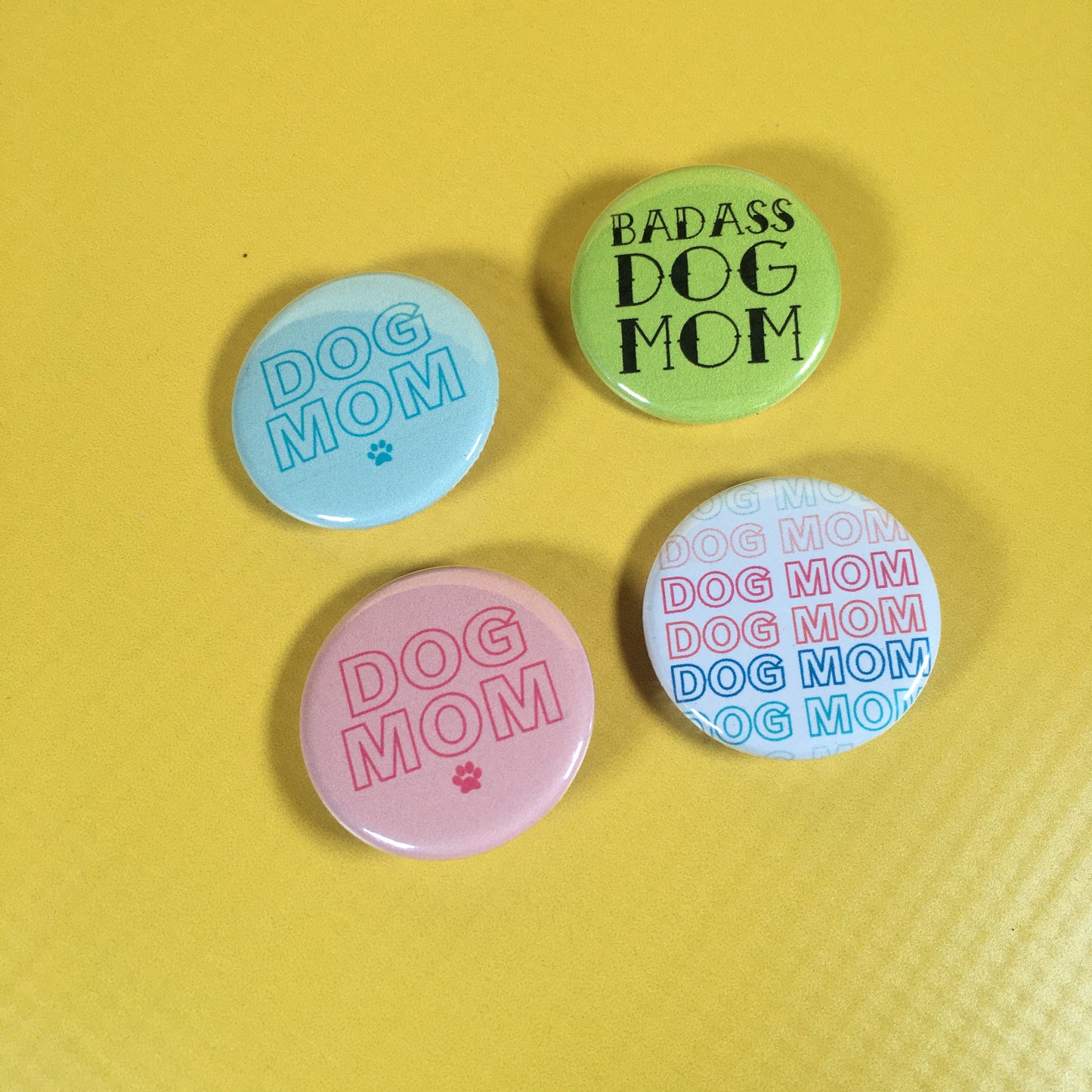 Badass Dog Mom Button - The Dapper Paw