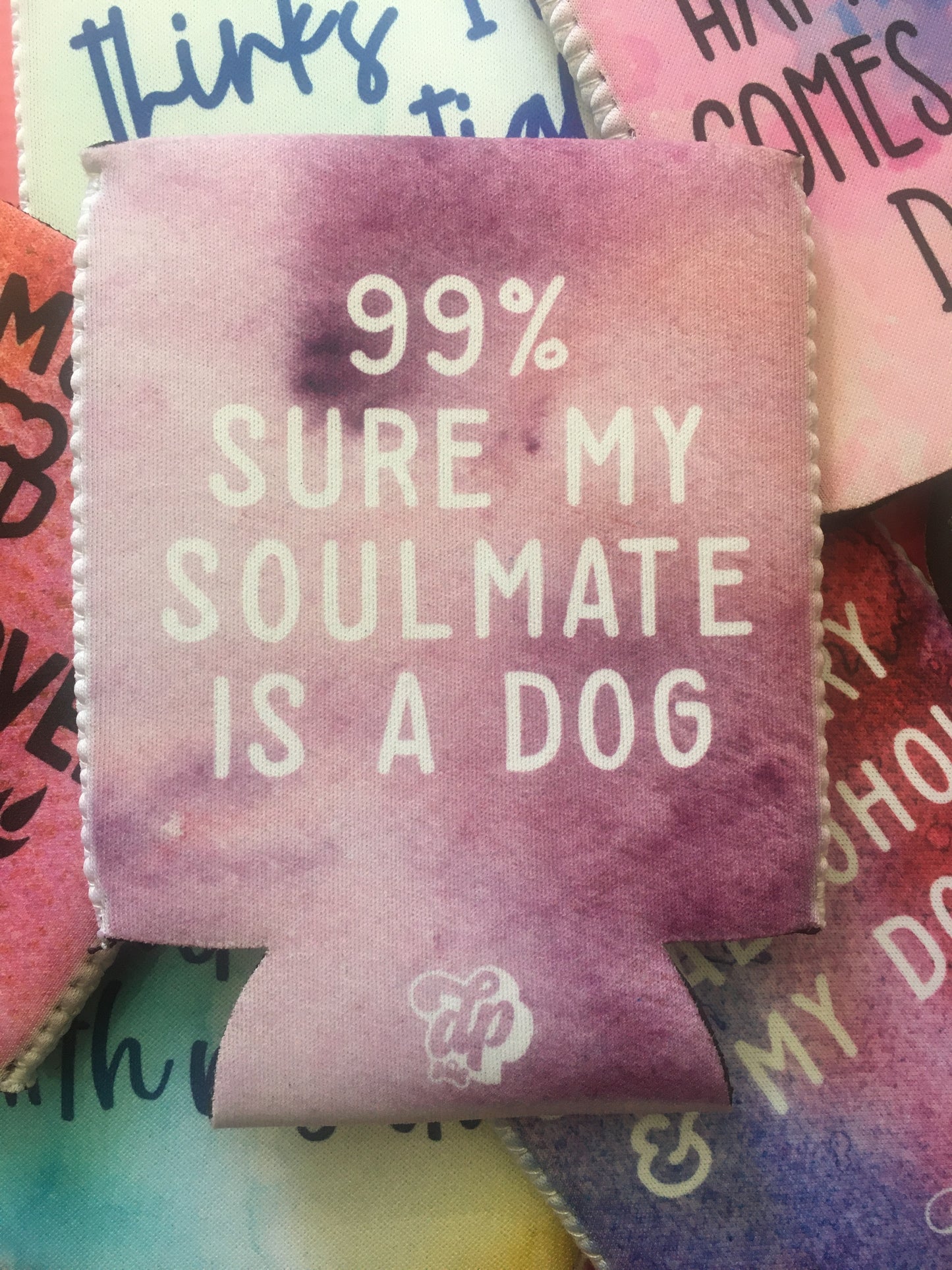 99% Sure My Soulmate is a Dog Can Cooler - The Dapper Paw