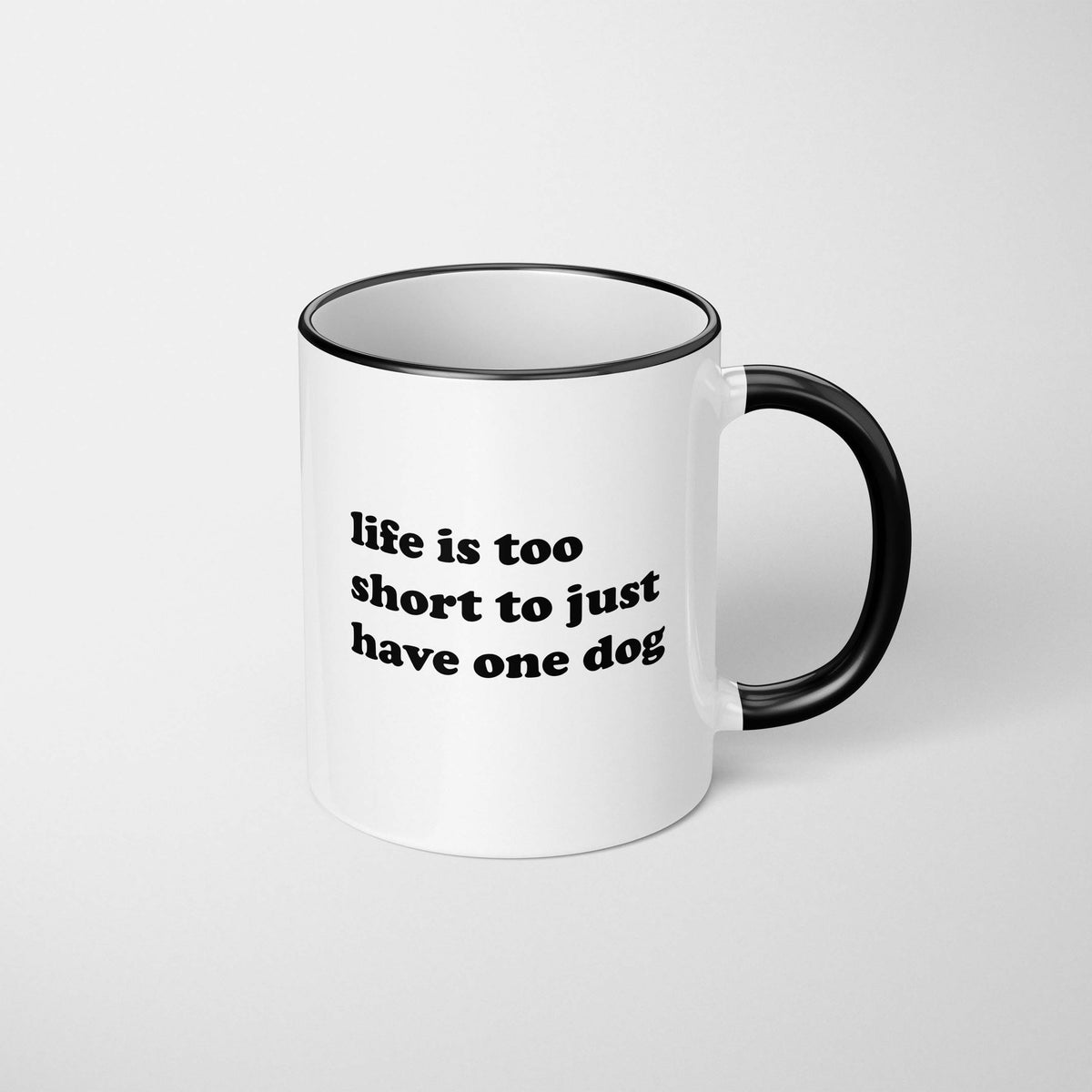 Life is Too Short Mug